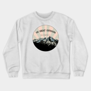 The Great Outdoors. Crewneck Sweatshirt